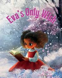 Eva's Only Wish
