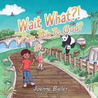 Wait What?! I Can Talk To God?