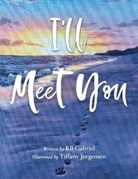 I'll Meet You
