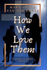 How We Love Them