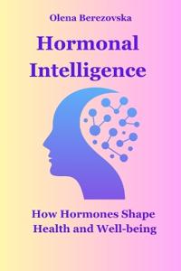 Hormonal Intelligence