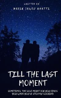 Till the Last Moment