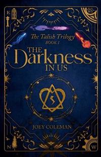 The Darkness in Us