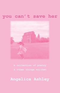 You Can't Save Her