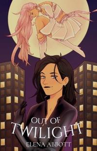Out of Twilight