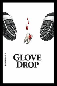Glove Drop