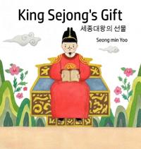 King Sejong's Gift 세종대왕의 선물
