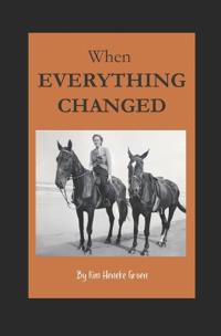 When Everything Changed
