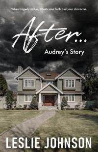 AFTER ... Audrey's Story