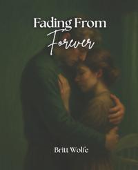 Fading From Forever