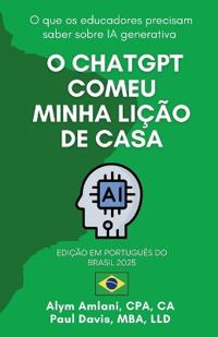 O ChatGPT Comeu Minha Lição de Casa