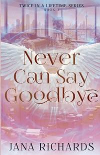 Never Can Say Goodbye