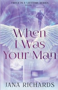 When I Was Your Man