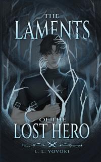 The Laments of the Lost Hero