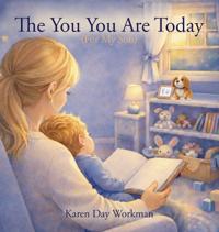 The You You Are Today (For My Son)