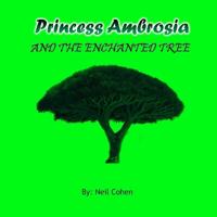 Princess Ambrosia and the Enchanted Tree