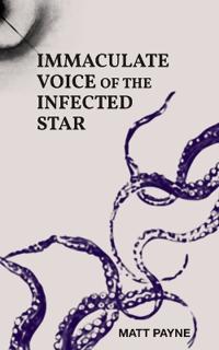 Immaculate Voice of The Infected Star