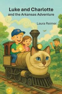 Luke and Charlotte and the Arkansas Adventure
