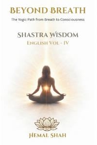 Shastra Wisdom - Beyond Breath