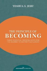 THE PRINCIPLE OF BECOMING