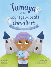 Tamaya et les courageux petits chevaliers