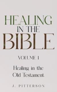 Healing in the Bible