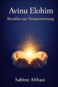 AVINU ELOHIM - Berufen zur Verantwortung