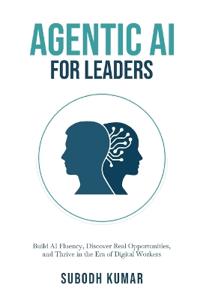 Agentic AI for Leaders