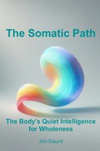 The Somatic Path