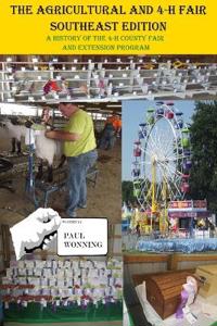 The Agricultural and 4-H Fair - Southeast Edition