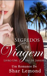 Segredos de Viagem: Livro Um - Rio de Janeiro