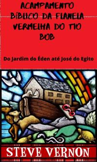Acampamento Bíblico da Flanela Vermelha do Tio Bob