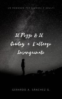 Il Pozzo & Il Cowboy e L''albergo Insanguinato