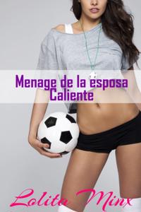 Menage de la esposa Caliente