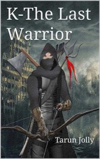 K - the Last Warrior