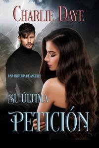 Su última petición