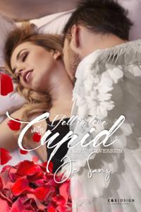 I fell in love with Cupid