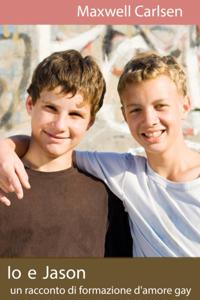 Io e Jason: un racconto di formazione d''amore gay