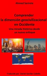 Comprender la dimensión geocivilizacional en Occidente