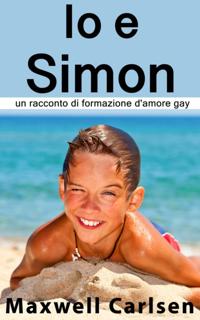 Io e Simon: un racconto di formazione d''amore gay