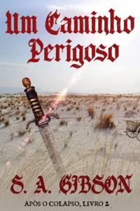 Um Caminho Perigoso