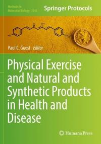 Bokomslag för "Physical Exercise and Natural and Synthetic Products in Health and Disease"