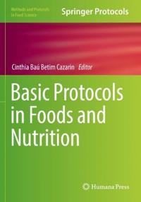 Basic Protocols in Foods and Nutrition