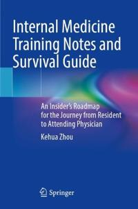 Internal Medicine Training Notes and Survival Guide
