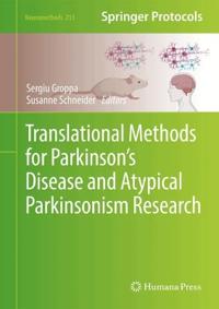 Translational Methods for Parkinson’s Disease and Atypical Parkinsonism Research