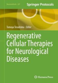 Regenerative Cellular Therapies for Neurological Diseases