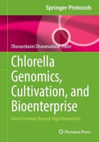 Chlorella Genomics, Cultivation, and Bioenterprise