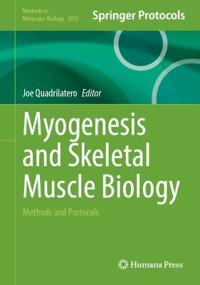 Myogenesis and Skeletal Muscle Biology