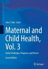 Maternal and Child Health, Vol. 3