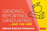 Grading, Reporting, Graduating...and the Law
